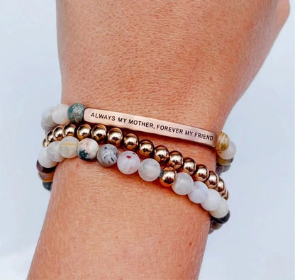 ALWAYS MY MOTHER, FOREVER MY FRIEND Bracelet